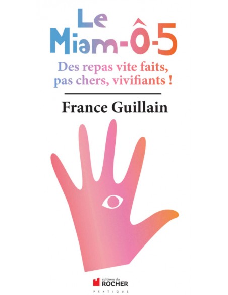 Livre le MIAM-Ô-5 - France Guillain